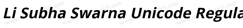 Li Subha Swarna Unicode Regular字体转换